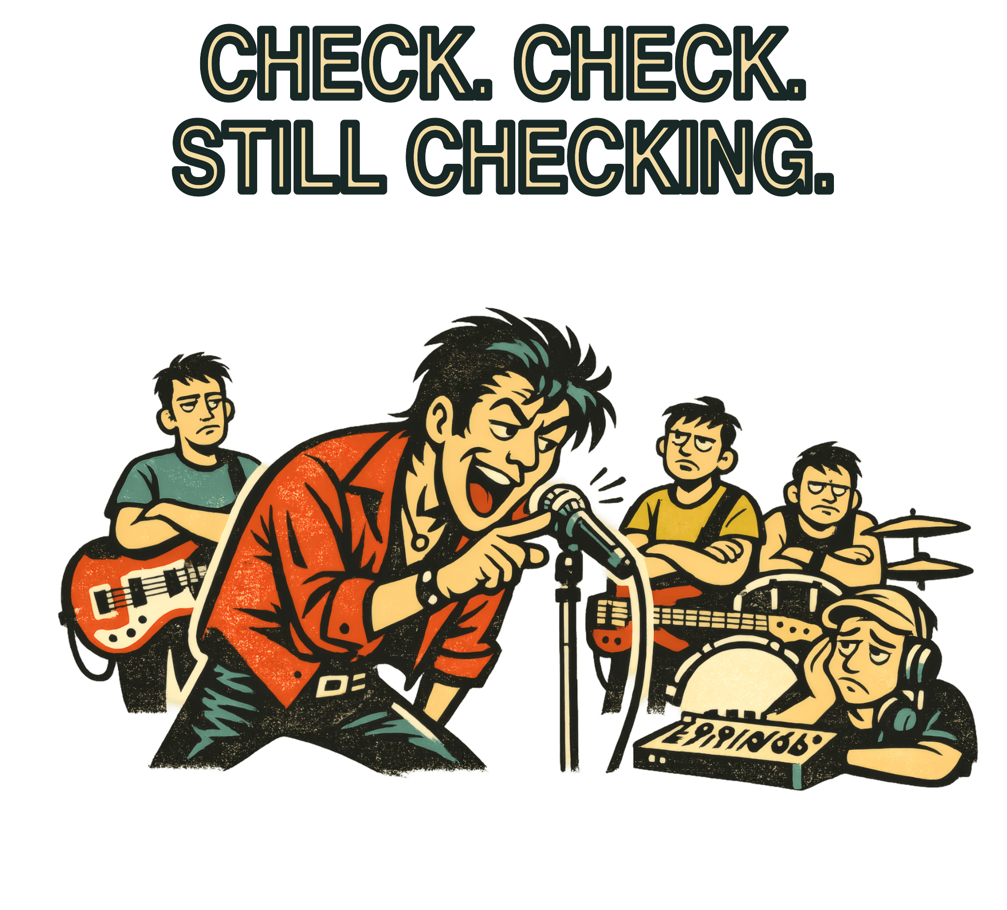 Check. Check. Still Checking. — Camiseta Técnico Sonido