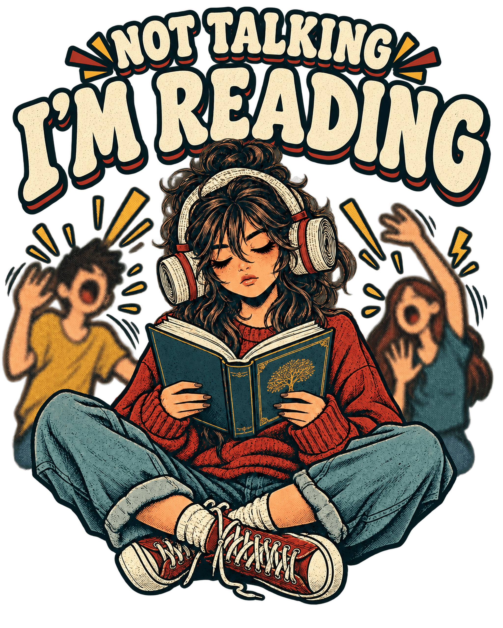 "I don't talk, I'm reading"